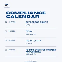 Here are your compliance deadlines for late April. Remember to file GSTR-3B for QRMP, ITC-04, and Form 15G/15H to stay on top of your tax obligations.
