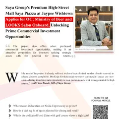 As featured in APN News, Saya Piazza has applied for its Occupancy Certificate (OC) and onboarded major brands like Ministry of Beer and LOOKS Salon. This news unlocks prime commercial investment opportunities in Noida.