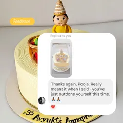 The client's feedback on the Annaprashan cake made my day. It's a privilege to create cakes that honor family traditions and bring so much joy.