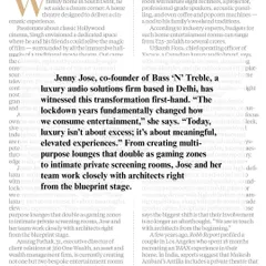 A quote from our co-founder, Jenny Jose, in Business Standard. She discusses how the concept of luxury has shifted towards meaningful, elevated experiences, like intimate private screening rooms and gaming lounges.