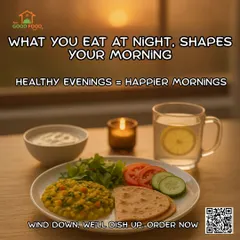 What you eat at night shapes your morning. This image of a light, healthy dinner with dal, roti, and salad promotes mindful eating for happier mornings.