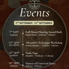 Here is a look at our schedule for a fortnight in September. Our events included a Full Moon Floating Sound Bath, an Alexander Technique workshop, and Nada Yoga, with both one on one and group sessions available.