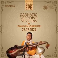 The poster for my Carnatic Deep Dive sessions at the Nisarga ArtHub in Kerala.