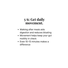 Daily movement is another crucial habit for a healthy gut. Even a 10-15 minute walk after meals can aid digestion, reduce bloating, and keep your gut motility in check.