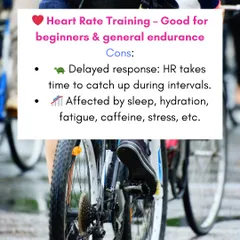 The main drawback of heart rate training is its delayed response during short intervals. It can also be affected by factors like sleep, hydration, and stress, making it less precise than power.