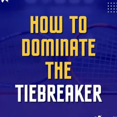 How to dominate the tiebreaker? We share insights on how to stay sharp, play smart, and own the decisive moments of a match.