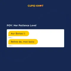 We all know someone with this level of patience. This "Aur Bataa" meme is for everyone who has been on either side of this conversation.