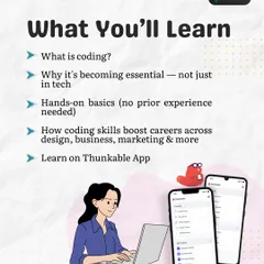 A summary of what you will learn in our introductory coding workshop. We cover the absolute basics, explain why coding is an essential modern skill, and provide hands-on exercises using the Thunkable app.