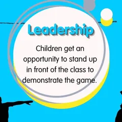 We nurture future leaders by giving children opportunities to lead. Whether it's demonstrating a game to the class or guiding their team, we encourage them to find their voice and inspire others.