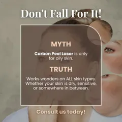 Myth vs. Truth: Is the Carbon Peel Laser only for oily skin? That's a myth. This versatile treatment works wonders on all skin types, whether your skin is dry, sensitive, or somewhere in between.