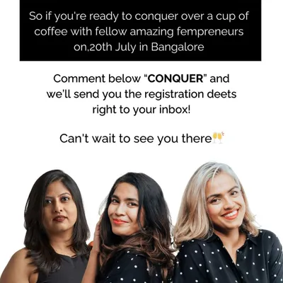Ready to conquer your business goals over coffee? This is a direct invitation to join our next fempreneur meetup in Bangalore. We make it easy to connect and get all the details to register.