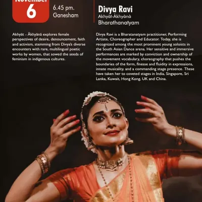 A poster for my performance of "Akhyat Akhyana" at the prestigious Soorya Festival. This work explores female perspectives of desire and faith through the rare, multilingual poetic works of women.