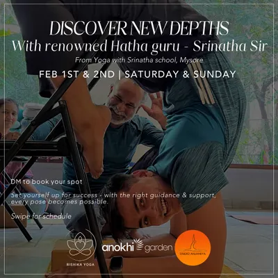 Discover new depths with renowned Hatha guru Srinatha Sir from Mysore. This workshop focuses on unlocking backbends, arm balances, and inversions with the right guidance and support.