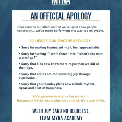 Our official apology. We're sorry (not sorry) for making performing arts way too enjoyable. At Myna, expression isn't a trend; it's a way of life.