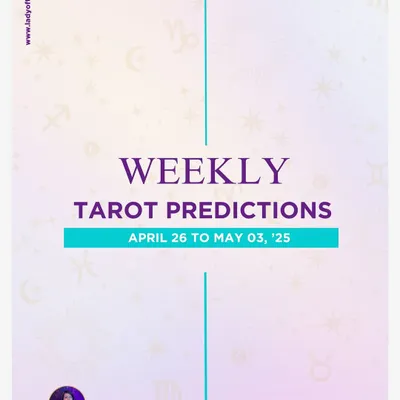 Title card for my Weekly Tarot Predictions series from April 26 to May 03, '25. Each week, I provide guidance for every zodiac sign.