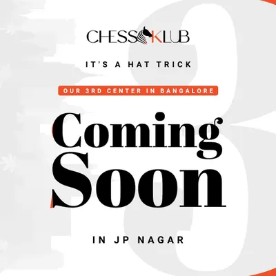 Announcing our third center in Bangalore. This "Coming Soon" graphic for our JP Nagar branch marks another step in our mission to build a city wide chess community.