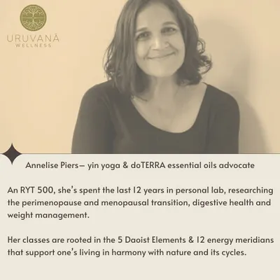 Meet one of our master practitioners, Annelise Piers. As an RYT 500, she specializes in yin yoga and uses doTERRA essential oils, rooting her classes in the 5 Daoist Elements to support living in harmony with nature's cycles.