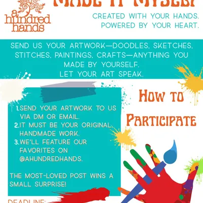 This is our call for entries for the 'Made It Myself' campaign. We celebrate the quiet power of handmade art, the kind you make when no one is watching.
