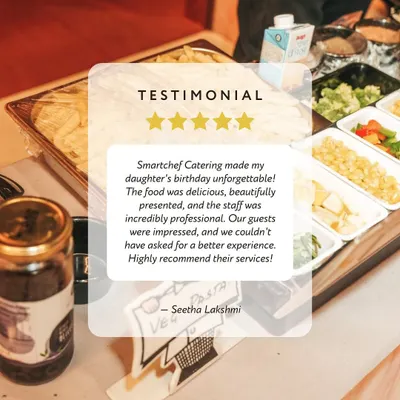 This wonderful feedback from Seetha Lakshmi after her daughter's birthday party made my day. I am so happy her guests were impressed with the food and professional service.