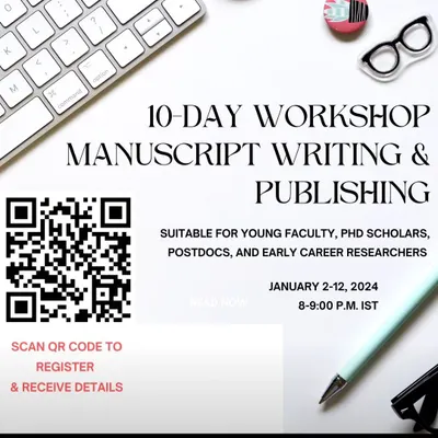 This poster is for my 10-day intensive workshop on Manuscript Writing and Publishing, designed for PhD scholars and early-career researchers. These sessions are held online in the evenings to fit around your busy research schedule.