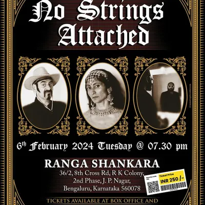 The official poster for our show "No Strings Attached" at the renowned Ranga Shankara theatre in Bangalore. This play is a comical escapade that blends dance, improv, and poetry.