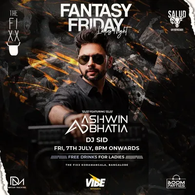 Get your weekend dose of Bollywood at The Fixx. This poster for Fantasy Friday Ladies Night shows the kind of high energy parties I host regularly.