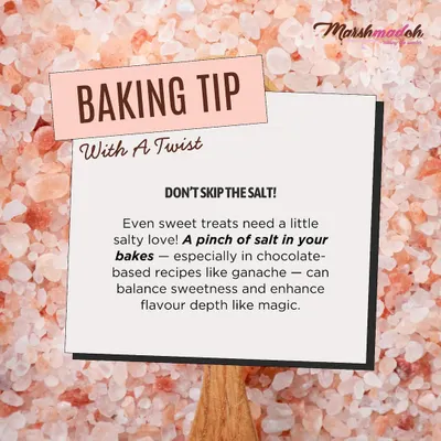 Here's a tip with a twist: don't skip the salt! A small pinch, especially in chocolate recipes, balances the sweetness and makes the flavors pop like magic.
