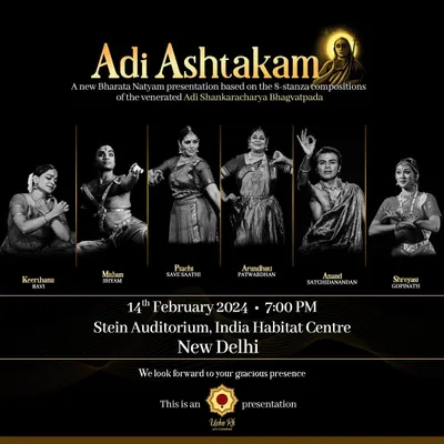 The poster for "Adi Ashtakam," a unique Bharatanatyam presentation based on the compositions of Adi Shankaracharya. I was thrilled to be part of this production in Delhi, conceptualized by Usha RK.