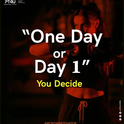 This is the question you should ask yourself every Monday: "One Day or Day 1?" It's a powerful reminder that you have the choice to start your journey today instead of putting it off.