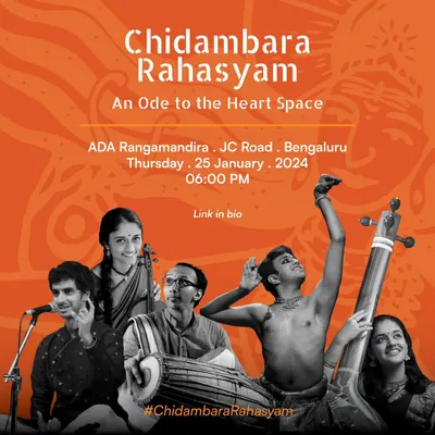 The first poster for 'Chidambara Rahasyam' in Bengaluru, announcing how a simple idea grew into a full production bringing various art forms and artists together. This show is a true homage to the sacred space of Chidambaram.