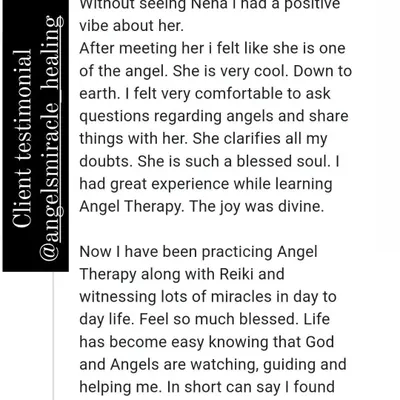 This client's beautiful words capture the essence of my Angelic Healing workshop. She describes feeling comfortable, clear, and divinely connected, finding her "angel on earth." It's a joy to see students begin practicing and witnessing miracles in their own lives.