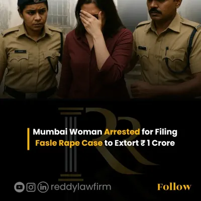 An infographic on a case where a woman was arrested for filing a false rape case to extort money. This highlights the serious legal consequences of misusing the law.