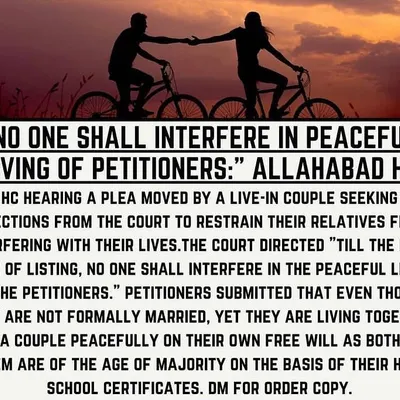 The Allahabad High Court has provided protection to live-in couples, directing that no one shall interfere in their peaceful living. I help couples seek legal protection from family and societal interference.