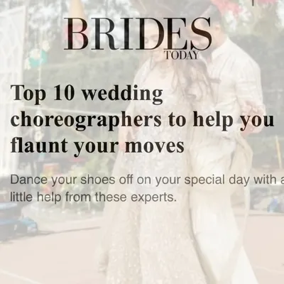 I am so thankful to Brides Today for featuring me as one of their top 10 wedding choreographers. This recognition motivates me to work even harder and create more beautiful memories for my clients.