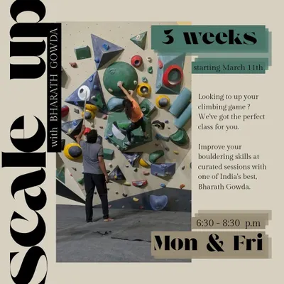 My "Scale Up" class is the perfect introduction to bouldering. In just three weeks, you'll learn from one of India's best climbers, Bharath Gowda, in sessions curated to improve your skills fast.