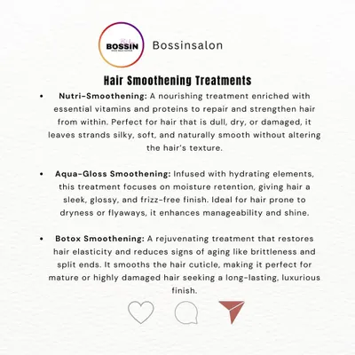 This graphic explains the key benefits of my top three hair smoothening treatments: Nutri-Smoothening for repair, Aqua-Gloss for hydration, and Botox for rejuvenation.