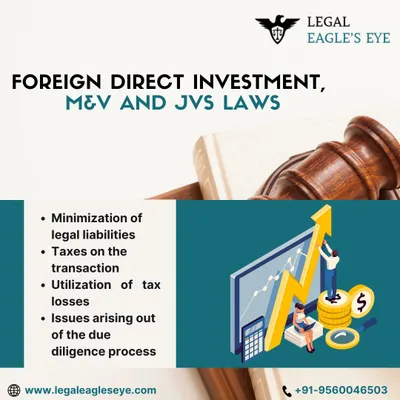 Our foreign direct investment attorneys are focused on providing key legal services to help your foreign business succeed in India. We handle the complexities of M&V, JVs, and other foreign collaboration laws to ensure a smooth setup.
