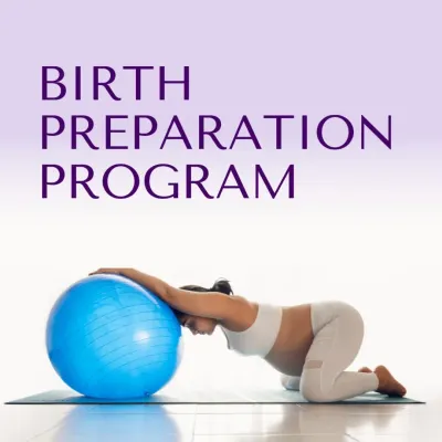 My Birth Preparation Program is your complete guide to feeling physically and mentally ready for labor.