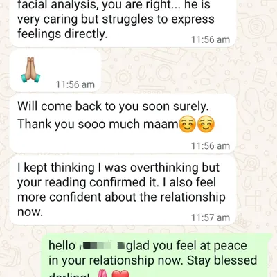 A client's relief after a facial analysis for her relationship. My reading confirmed her partner was caring but struggled to express it, giving her the confidence she needed. This is the clarity I provide for relationship doubts.
