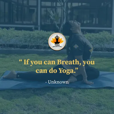 An inspiring quote: "If you can Breathe, you can do Yoga."
