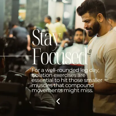 We start with focus. For a well-rounded leg day, isolation exercises are essential to hit smaller muscles that compound movements might miss, creating balanced strength.