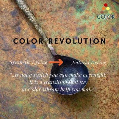 The switch from synthetic to natural dyeing is not something you can do overnight. It is a transition that we, at Color Ashram, are here to help you make, providing the knowledge, tools, and support you need.