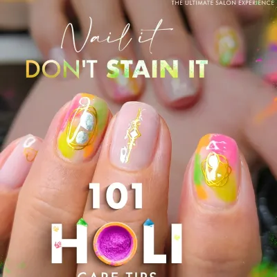 Nail it, don't stain it. This graphic kicks off my essential Holi care tips, reminding you that a little prep work can save your nails from the aftermath of the festival of colors.