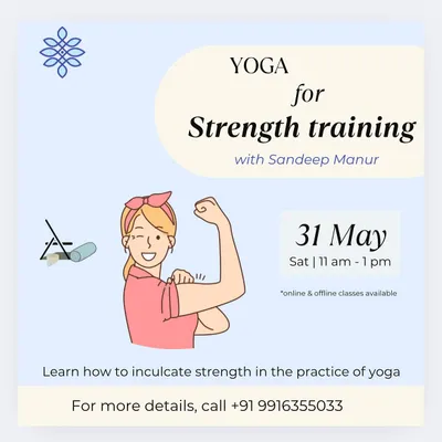 An announcement for our "Yoga for Strength Training" workshop. This session focuses on activating key muscle groups and understanding how strength enhances balance, endurance, and injury prevention.