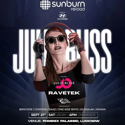 The official poster for Sunburn Reload featuring international DJ Julia Bliss. We managed this major EDM event at Phoenix Palassio, handling everything from artist lineup to on-ground production.