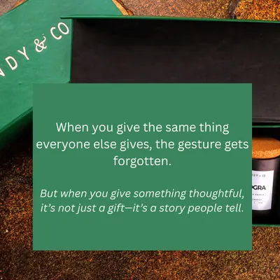 A message about why thoughtful corporate gifts, unlike generic ones, become stories people tell.
