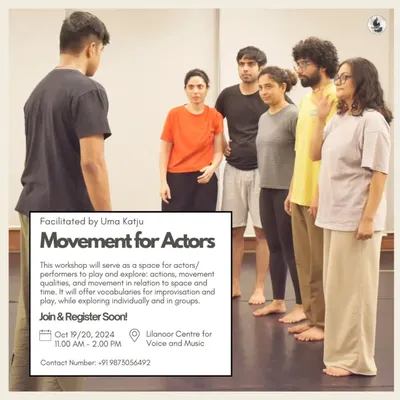 A 'Movement for Actors' workshop facilitated by Uma Katju. The image shows a group exercise where actors explore movement in relation to space, a key part of physical theatre training.