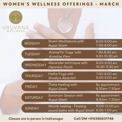 Our Women's Wellness schedule for March, featuring a range of classes from Shakti Meditations and AromaYin Yoga to Sonorium Sessions and Womb Healing sound baths, all led by our experienced practitioners.