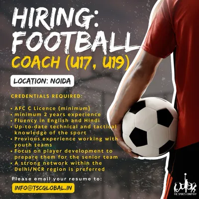 We are hiring. An opportunity for a passionate and experienced Football Coach to join our U17 and U19 teams in Noida.