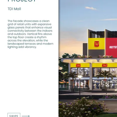 An upcoming project, TDI Mall. The facade showcases a clean grid of retail units with expansive glass panels, enhancing visual connectivity between the indoors and outdoors.